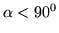 $\alpha<90^0$